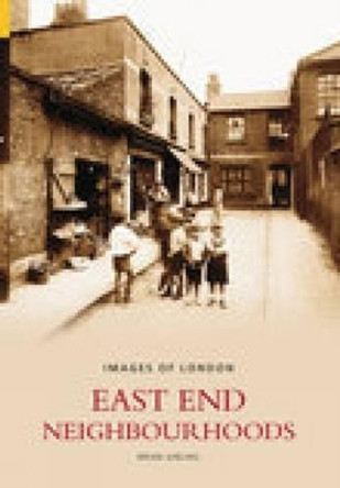 East End Neighbourhoods by Brian Girling 9780752435190