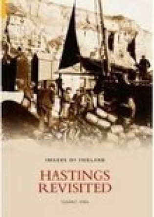 Hastings Revisited by Anthony King 9780752435435