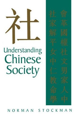 Understanding Chinese Society Norman Stockman (University of Aberdeen) 9780745617367