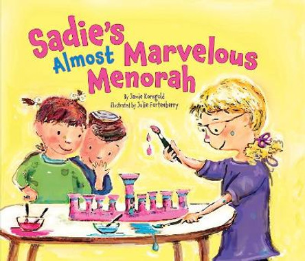 Sadies Almost Marvellous Menorah by Jamie S. Korngold 9780761364955