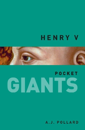 Henry V: pocket GIANTS by A. J. Pollard 9780752497631