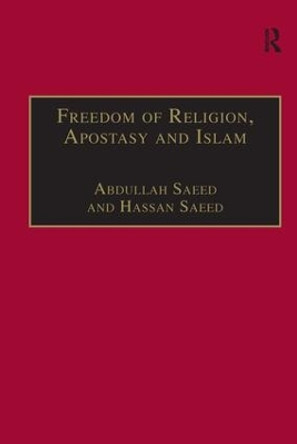 Freedom of Religion, Apostasy and Islam by Abdullah Saeed 9780754630821