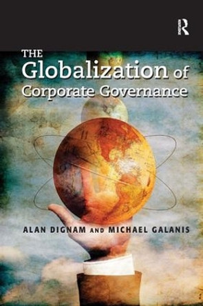 The Globalization of Corporate Governance by Alan Dignam 9780754646259