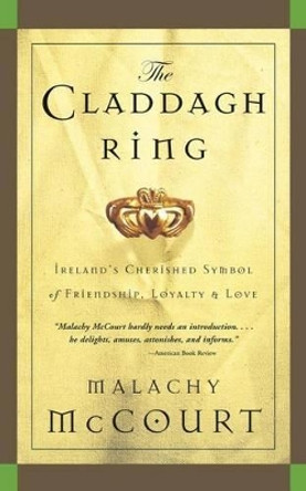 Claddagh Ring by Malachy McCourt 9780762420148