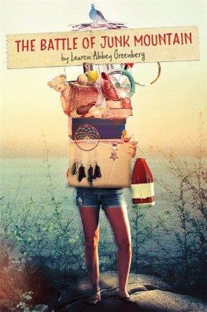 The Battle of Junk Mountain by Lauren Abbey Greenberg 9780762462957
