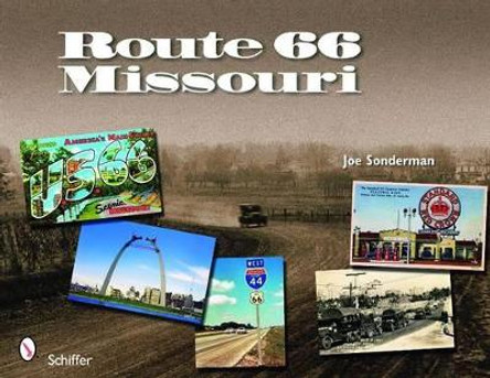 Route 66: Missouri by Joe Sonderman 9780764334139