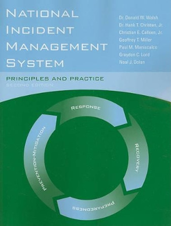 National Incident Management System: Principles And Practice by Donald W. Walsh 9780763781873