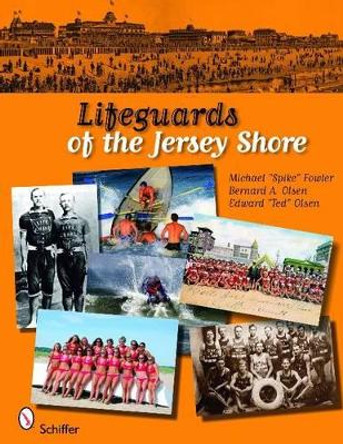 Lifeguards of the Jersey Shore by Michael Fowler 9780764334917