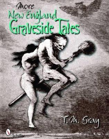 More New England Graveside Tales by T. M. Gray 9780764335853