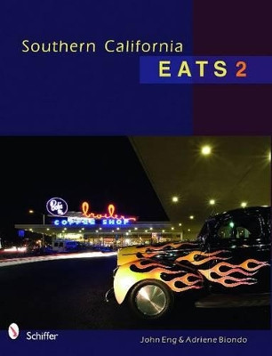 Southern California Eats 2 by John Eng 9780764336393