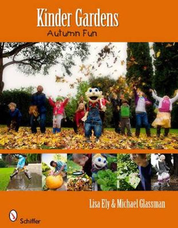 Kinder Gardens: Autumn Fun by Lisa Ely 9780764338533