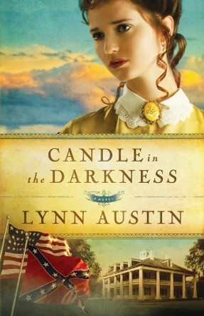 Candle in the Darkness by Lynn Austin 9780764211904