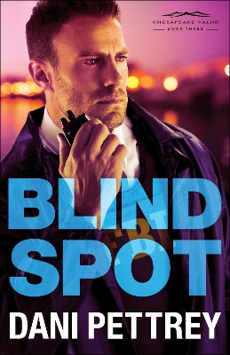 Blind Spot by Dani Pettrey 9780764212963