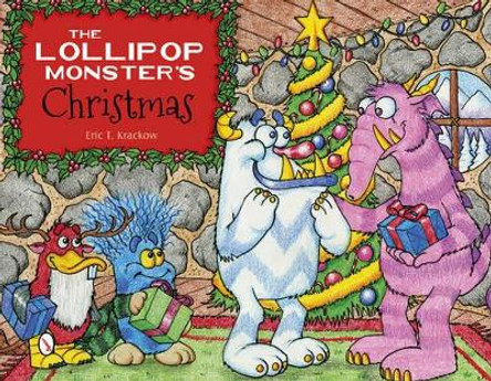 Lollip Monster's Christmas by Eric T. Krackow 9780764347436