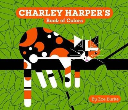 Charley Harper's Book of Colors by Zoe Burke 9780764972614