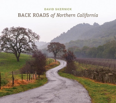 Back Roads of Northern California by David Skernick 9780764357626