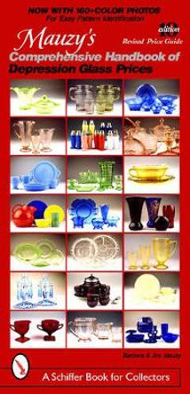 Mauzy's Comprehensive Handbook of Depression Glass Prices by Barbara E. Mauzy 9780764342806