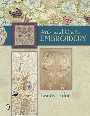 Arts and Crafts Embroidery by Laura Euler 9780764344091