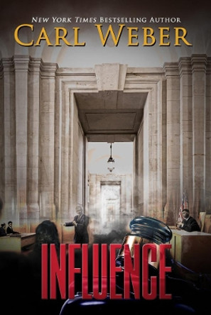 Influence by Carl Weber 9781645560166