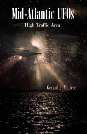 Mid-Atlantic UF: High Traffic Area by Gerard J. Medvec 9780764345074