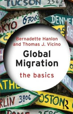 Global Migration: The Basics by Bernadette Hanlon