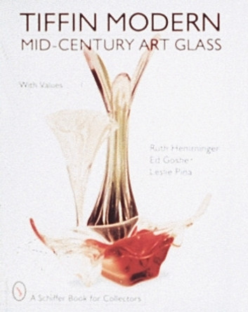 Tiffin Modern Mid-Century Art Glass by Ruth Hemminger 9780764303203