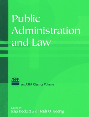 Public Administration and Law by Julia Beckett 9780765615428