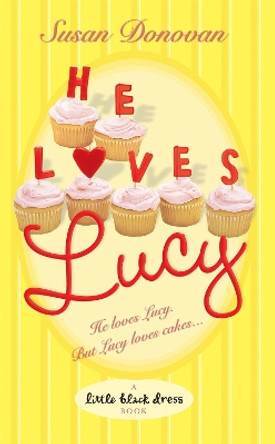 He Loves Lucy Susan Donovan 9780755335121
