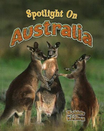 Spotlight on Australia by Robin Johnson 9780778734796