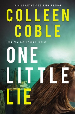 One Little Lie by Colleen Coble 9780785228448