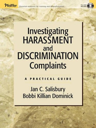 Investigating Harassment and Discrimination Complaints: A Practical Guide by Jan C. Salisbury 9780787968748