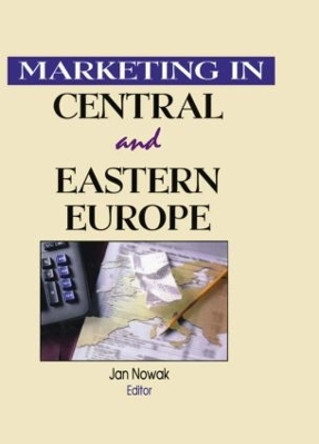 Marketing in Central and Eastern Europe by Erdener Kaynak 9780789000392