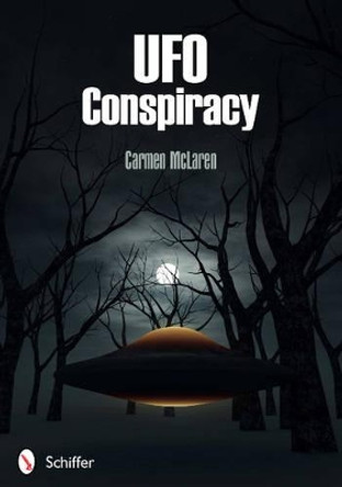 UFO Conspiracy by Carmen McLaren 9780764338939