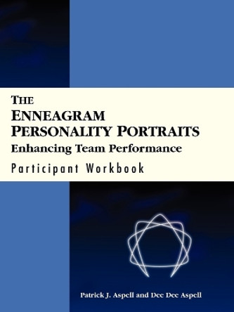 The Enneagram Personality Portraits: Enhancing Team Performance Card Deck - Perfecters (set of 9 cards) Participant Workbook by Patrick J. Aspell 9780787908881