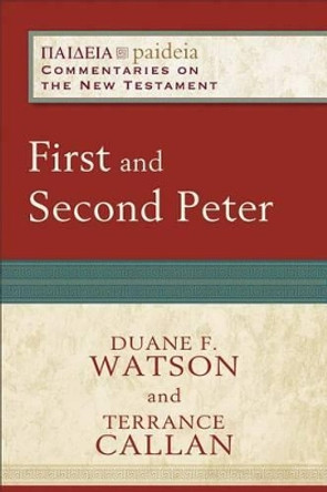 First and Second Peter by Duane F. Watson 9780801032271