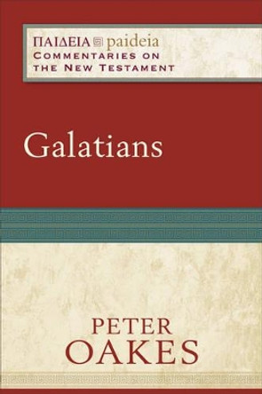 Galatians by Peter Oakes 9780801032752