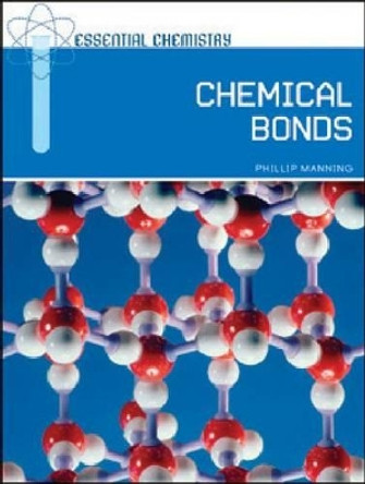 Chemical Bonds by Phillip Manning 9780791097403