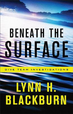 Beneath the Surface by Mike Pilavachi 9780800729387