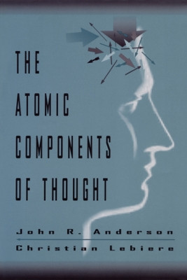 The Atomic Components of Thought John R. Anderson 9780805828177