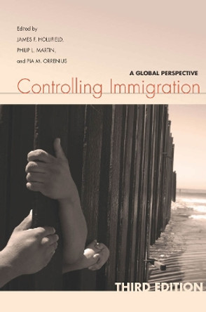 Controlling Immigration: A Global Perspective, Third Edition by James F. Hollifield 9780804786263