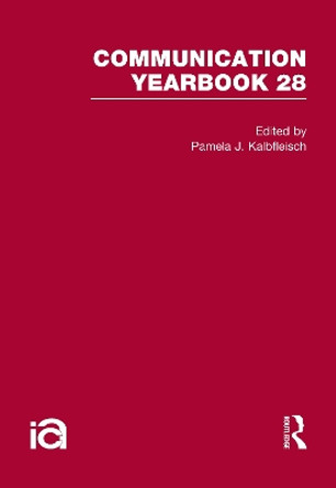 Communication Yearbook 28 by Pamela J. Kalbfleisch 9780805851212