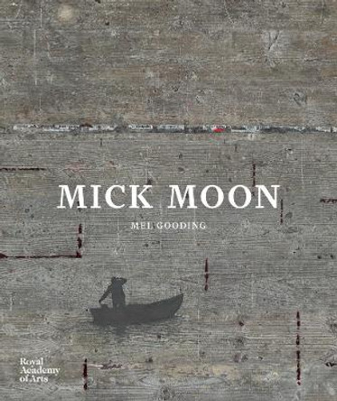 Mick Moon by Mel Gooding 9781910350928