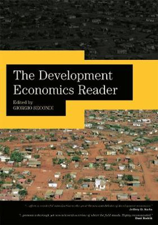 The Development Economics Reader by Giorgio Secondi