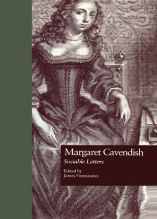 Margaret Cavendish: Sociable Letters by James Fitzmaurice 9780815324515