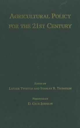 Agricultural Policy for the 21st Century by Luther G. Tweeten 9780813808994