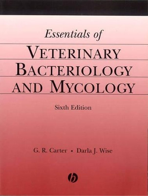 Essentials of Veterinary Bacteriology and Mycology by G. R. Carter 9780813811796