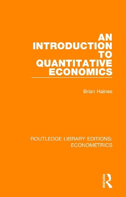 An Introduction to Quantitative Economics by Brian Haines 9780815350514