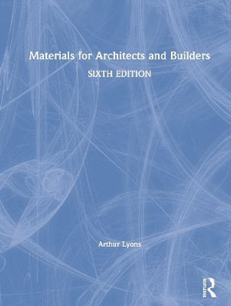 Materials for Architects and Builders by Arthur Lyons 9780815363385