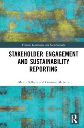 Stakeholder Engagement and Sustainability Reporting Marco Bellucci (University of Florence, Italy) 9780815373155