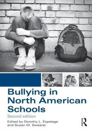 Bullying in North American Schools by Dorothy L. Espelage